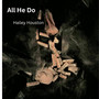 All He Do (Explicit)