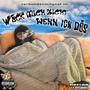 weck mich nicht wenn ich dös (Explicit)