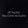 Meu Canto de Guerra (Explicit)