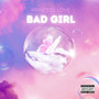 Bad Girl (Explicit)