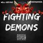 FIGHTING DEMONS (feat. LILTHEENGINEER) [Explicit]