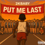Put Me Last