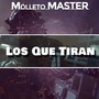 Los Que Tiran