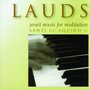 Lauds, Vol. 1 (Jesuit Music for Meditation)