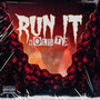 Run It (Explicit)