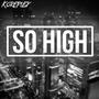 So High (feat. Gh0st)