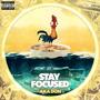 Stay Focused (Explicit)