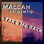 Take Me Back (Explicit)