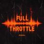 Full Throttle (Explicit)