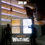 Willie725 Waiting (Explicit)