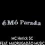 É Mó Parada (Explicit)