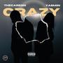 Crazy (feat. Yasmin) [Explicit]