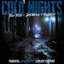 Cold Nights (feat. BIGLURCH.53o & JayDaReal) [Explicit]