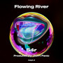 Flowing River (Explicit)