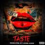 Taste (feat. King Kipp) [Explicit]