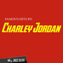 Famous Hits by Charley Jordan