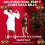 Southern Soul Party Christmas Bells (feat. Smooth E)