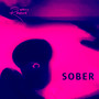 Sober (Explicit)