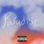 Paradise (feat. $URREALL) [Explicit]