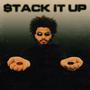 Stack It Up (Explicit)