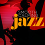 Smooth Calming Jazz