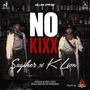 No Kixx (feat. K Lion) [Explicit]