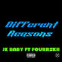 Different Reasons (feat. Jk Baby) [Explicit]