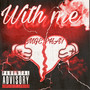 With Me (Explicit)