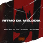 Ritmo da Melodia (Explicit)