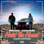 Hold Ya Head (Explicit)