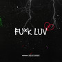 **** Luv (Explicit)