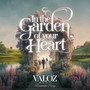 In the Garden of Your Heart