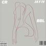 BBL (feat. CR) [Explicit]