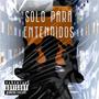 SOLO PARA ENTENDIDOS (Explicit)