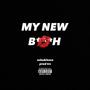 MY NEW ***** (feat. LESSO) [Explicit]