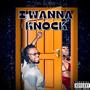 I Wanna Knock (Explicit)