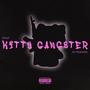 KITTY GANGSTER (Explicit)