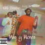 Mas y Menos (feat. Izzy da Manimal) [Explicit]