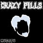 Crazy Pills (Explicit)