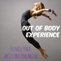 Out of Body Experience - Fitness Personal Trainer Yoga Aktiv Motion Muzik, Deep House Reggaeton Ljud