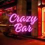 CRAZY BAR