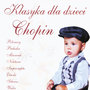 Chopin: Children's Classics