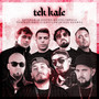 Tek Kale (Explicit)