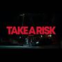 Take A Risk (feat. KingTone) [Explicit]