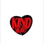 Kind Heart (Explicit)