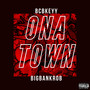 ONA TOWN (Explicit)