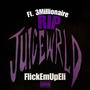 RIP Juice (feat. 3Millionaire) [Explicit]