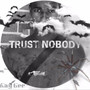 Trust Nobody!! (Explicit)