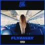 Flyaway (Explicit)