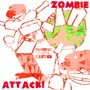 ZOMBIE ATTACK! (sped up) [Explicit]